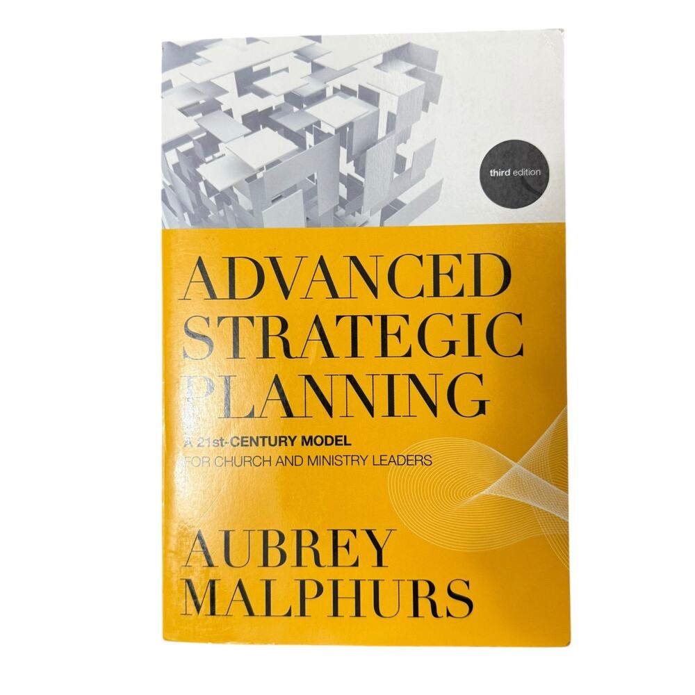 Advanced Strategic Planning: A 21st-Century Model for Church and Ministry - GOOD